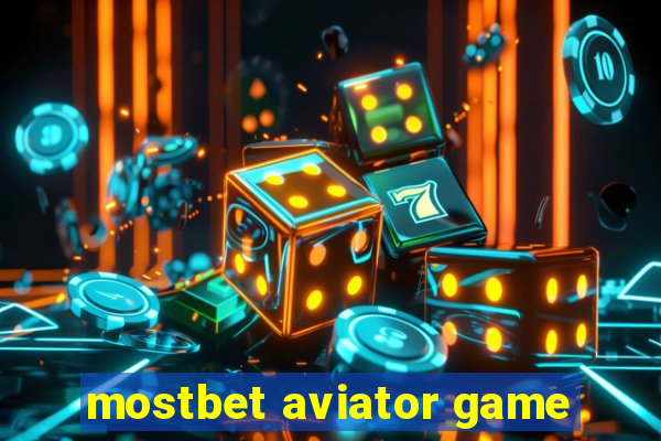 mostbet aviator game